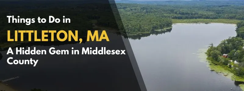 Things to Do in Littleton MA